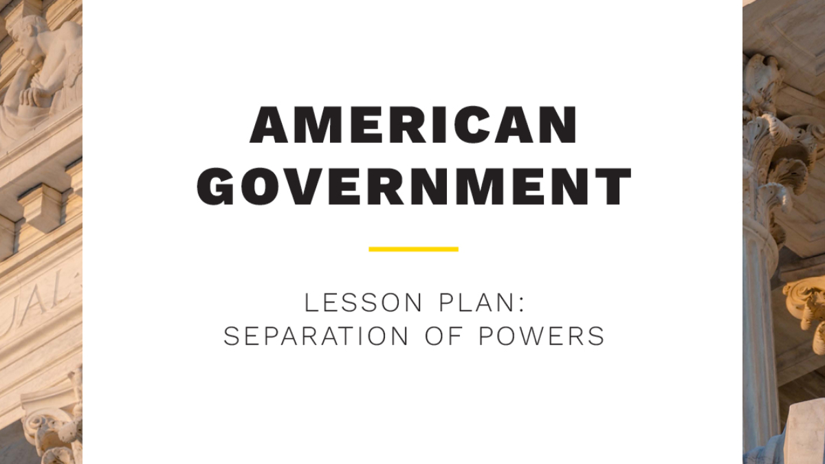 American Government - Take and Teach - Separation of Power