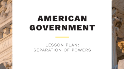 American Government - Take and Teach - Separation of Power