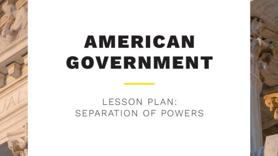 American Government - Take and Teach - Separation of Power