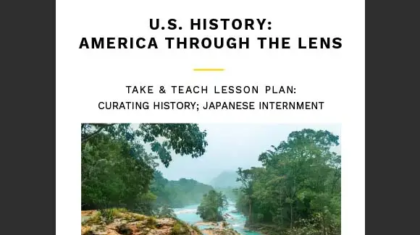 US History: America Through the Lens - Curating History Take and Teach