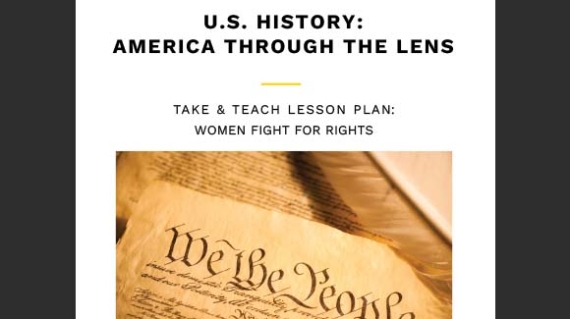 Take & Teach Lessons: National Geographic U.S. History America Through the Lens | Women Fight for Rights