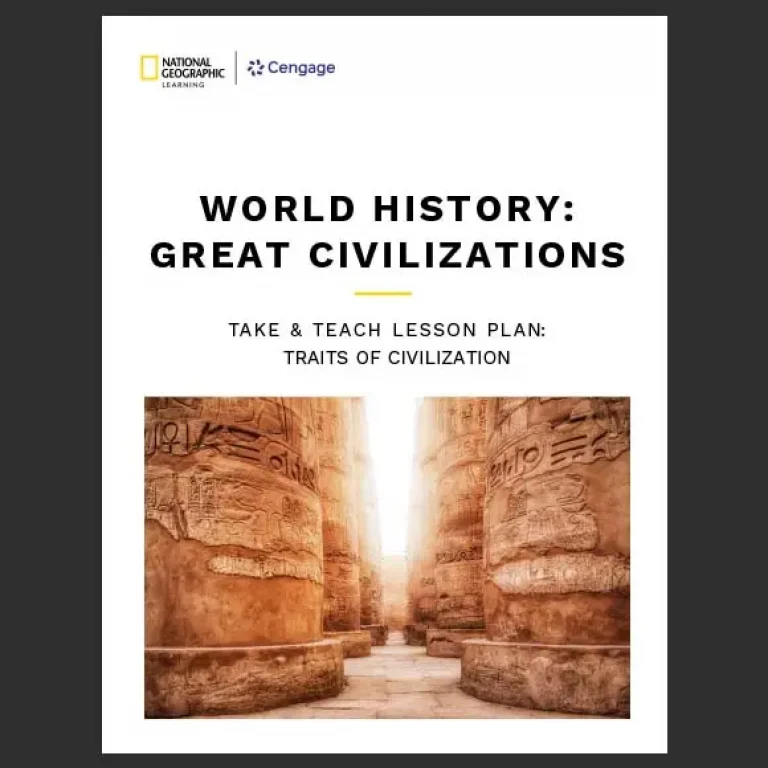 World History: Great Civilizations Take and Teach - Traits of Civilization