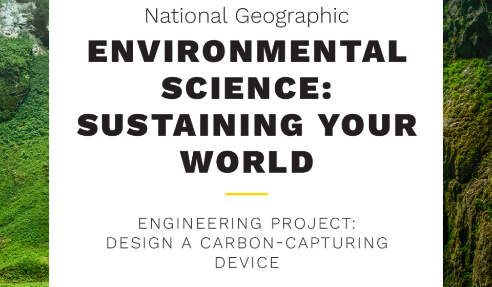 Take & Teach Lessons: Engineering Project: Design a Carbon-Capturing Device